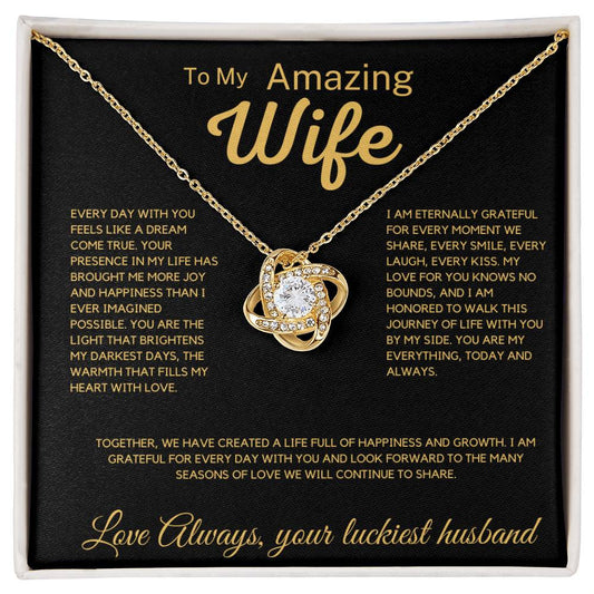 To My Amazing Wife -  Eternally Grateful For Every Moment Love Knot Necklace