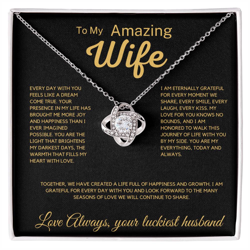 To My Amazing Wife -  Eternally Grateful For Every Moment Love Knot Necklace