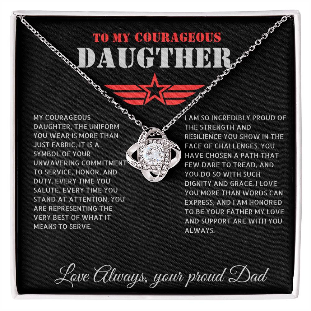 To My Courageous Daughter - Proud Dad Gift for Daughter