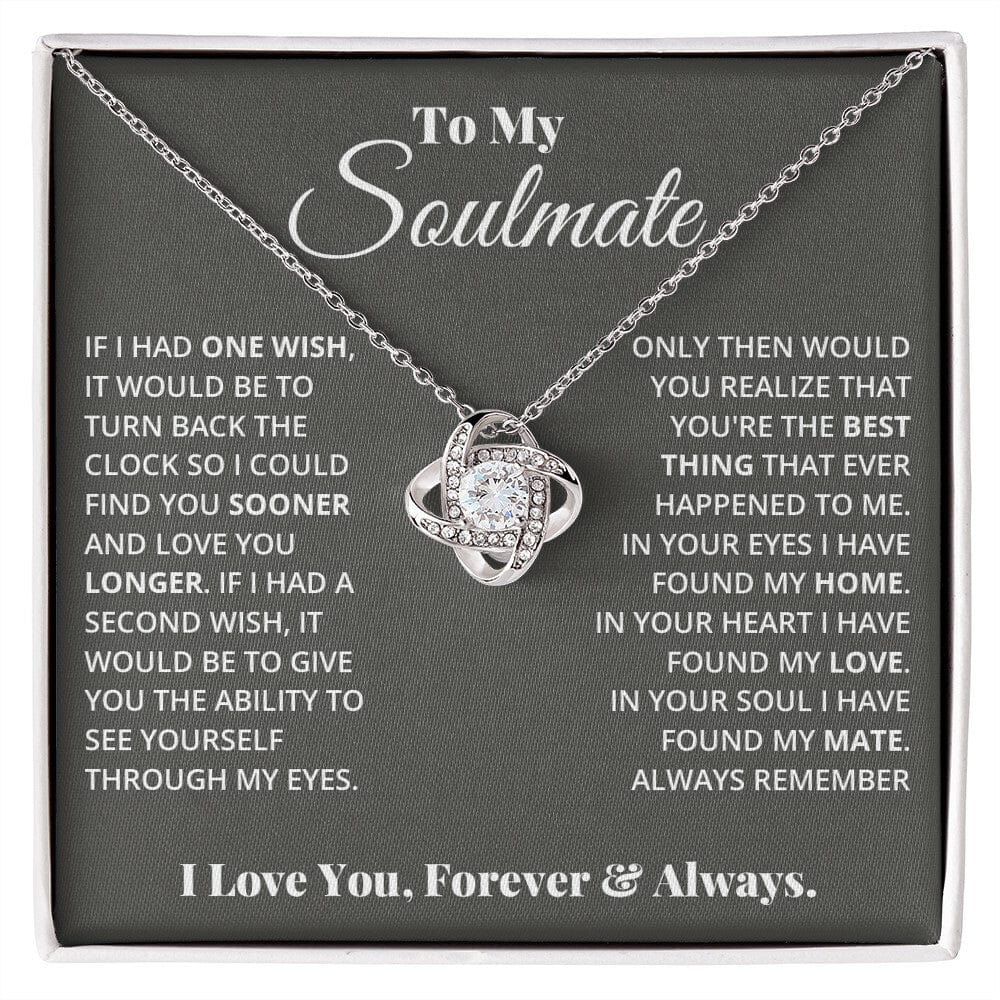 To My Soulmate, In Your Heart I Found My Love - Love Knot Necklace