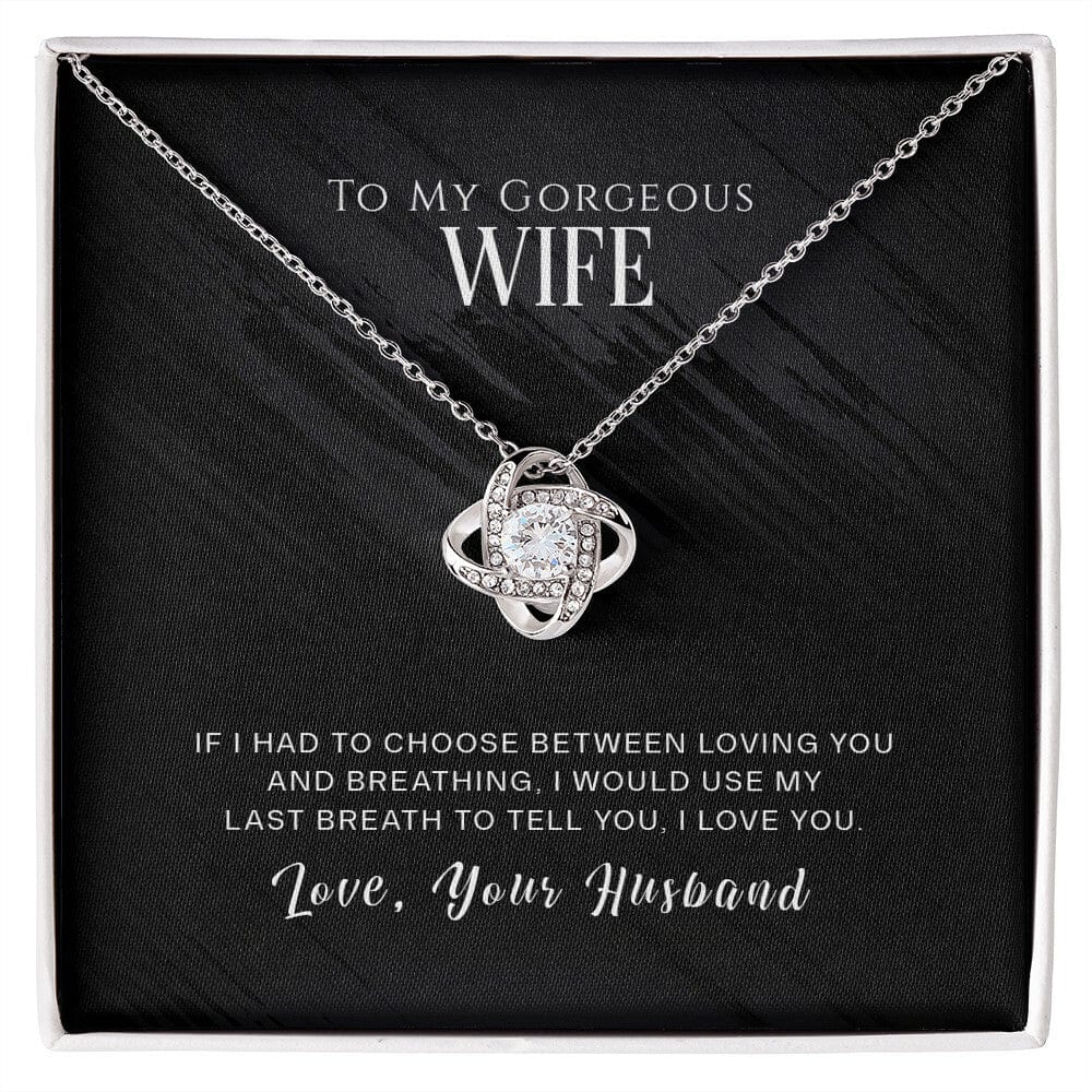 To My Wife, I Love You - Love Knot Necklace